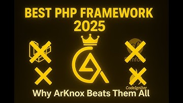 The BEST PHP Framework Arknox Framwork | Beats Laravel, Symfony, CodeIgniter & More! | Arknox LTD
