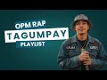 Tagumpay Playlist - RapublicaPh - Chill Tagalog OPM Rap
