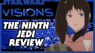 Why The Ninth Jedi Is My Favorite Star Wars: Visions Short