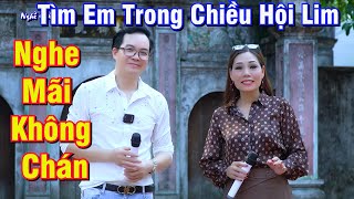 Đẳng Cấp Song Ca Loa Kéo Tìm Em Trong Chiều Hội Lim Hoàng Hà - Minh Hòa