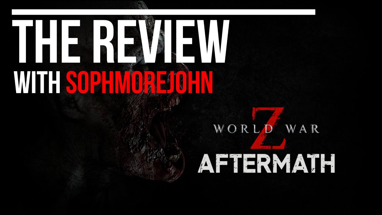 The Review Sorta World War Z Aftermath Upgrade Youtube