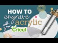 The 1 Hack To PROFESSIONALLY Engrave With Your Cricut | How to Engrave Acrylic With Cricut