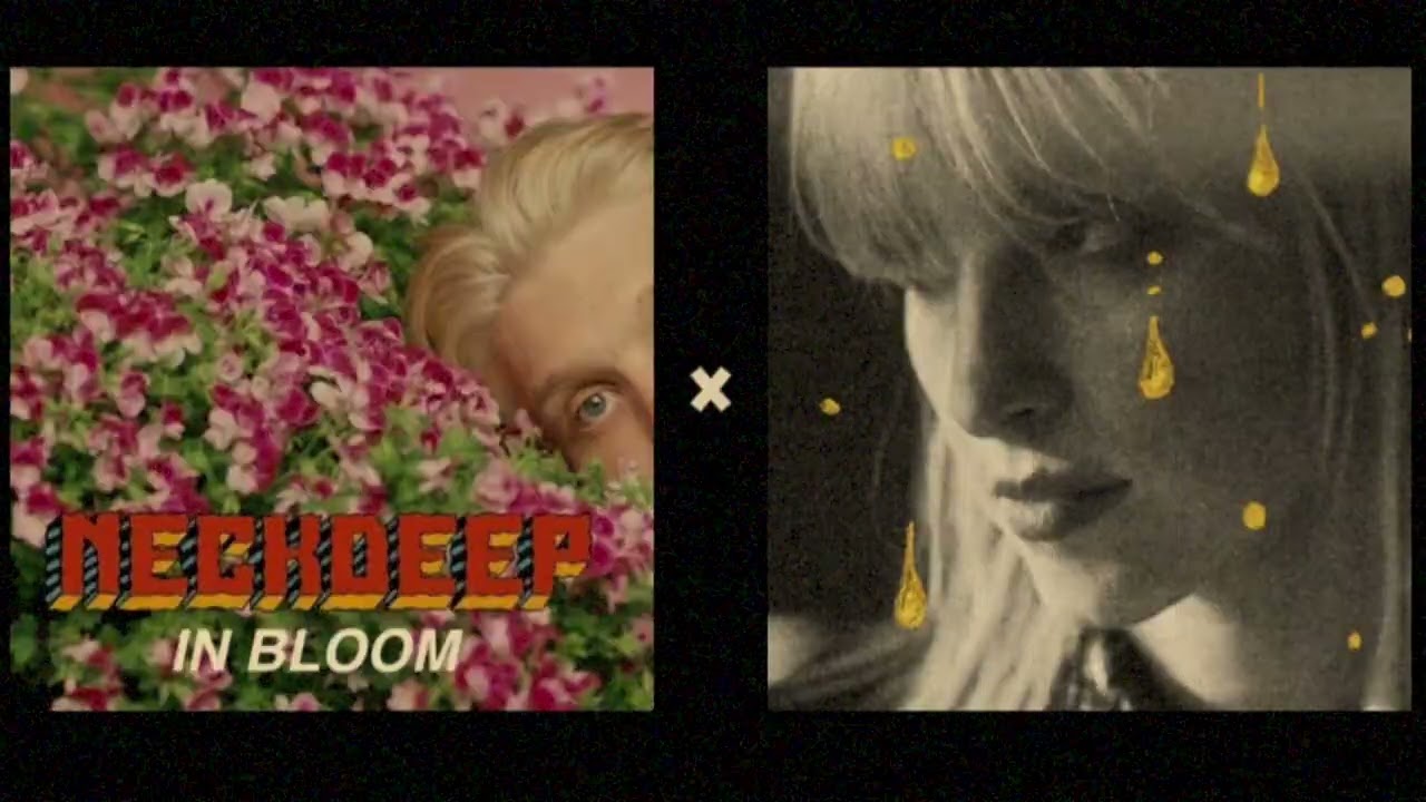 Disappearing Bloom - Neck Deep x Hayley Williams