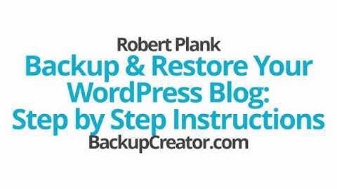 Backup & Restore Your WordPress Blog: Step by Step Instructions