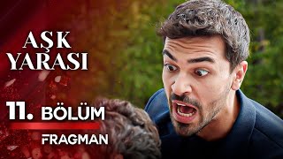 Aşk Yarası 11. 2. Fragmanı - Aşk Yarası