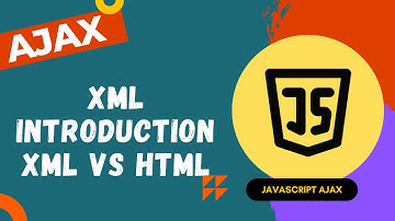 8. XML introduction. Extensible Markup Language. XML vs HTML - AJAX