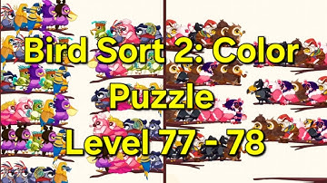 Bird Sort 2: Color Puzzle - Level 77 - 78