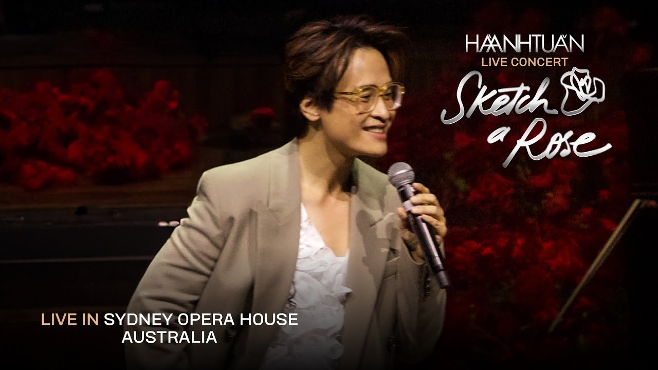 [SKETCH A ROSE] OPENING - HÀ ANH TUẤN (LIVE IN SYDNEY OPERA HOUSE - AUSTRALIA)