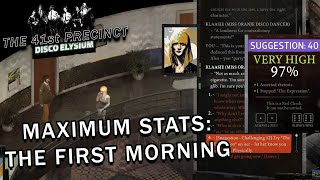 Disco Elysium - Maximum Stats - The First Morning