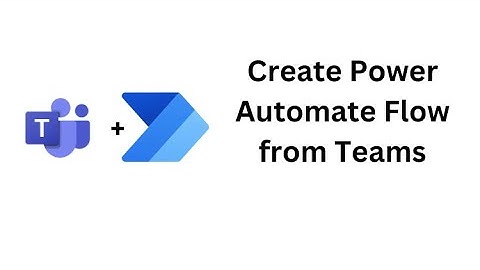 Create Power Automate Flow from Teams | How to use Power automate in Microsoft teams