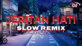 SLOW REMIX || JERITAN HATI || PUJA SAIBA VERSION - MIRNAWATI || DJ ANAK KAMPOENG