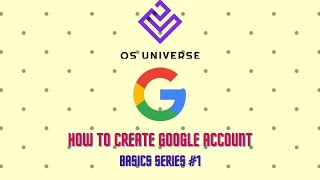 How to Create Google Account || BASICS#1 || OS UNIVERSE screenshot 5