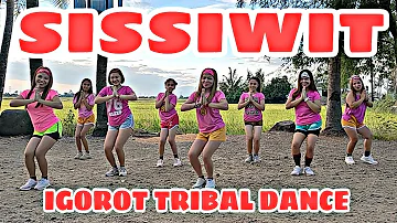 SISSIWIT | Ilocano Song Remix | Igorot Tribal Dance | Zumba | ZumbaZisters & Little Zz