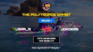 USRR_R VS JOKOERS [Match 2] | R-1| THE POLYTROPOS GAMBIT | Apex Syndicate of Malaysia 