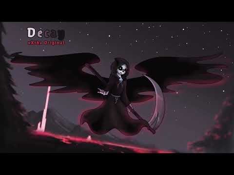 Decay [Reaper Sans Theme] [xXtha Original]