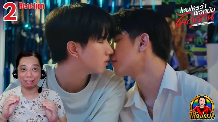 Head 2 Head ไหนใครว่าพวกมันไม่ถูกกัน - Episode 2 - Reaction / Recap