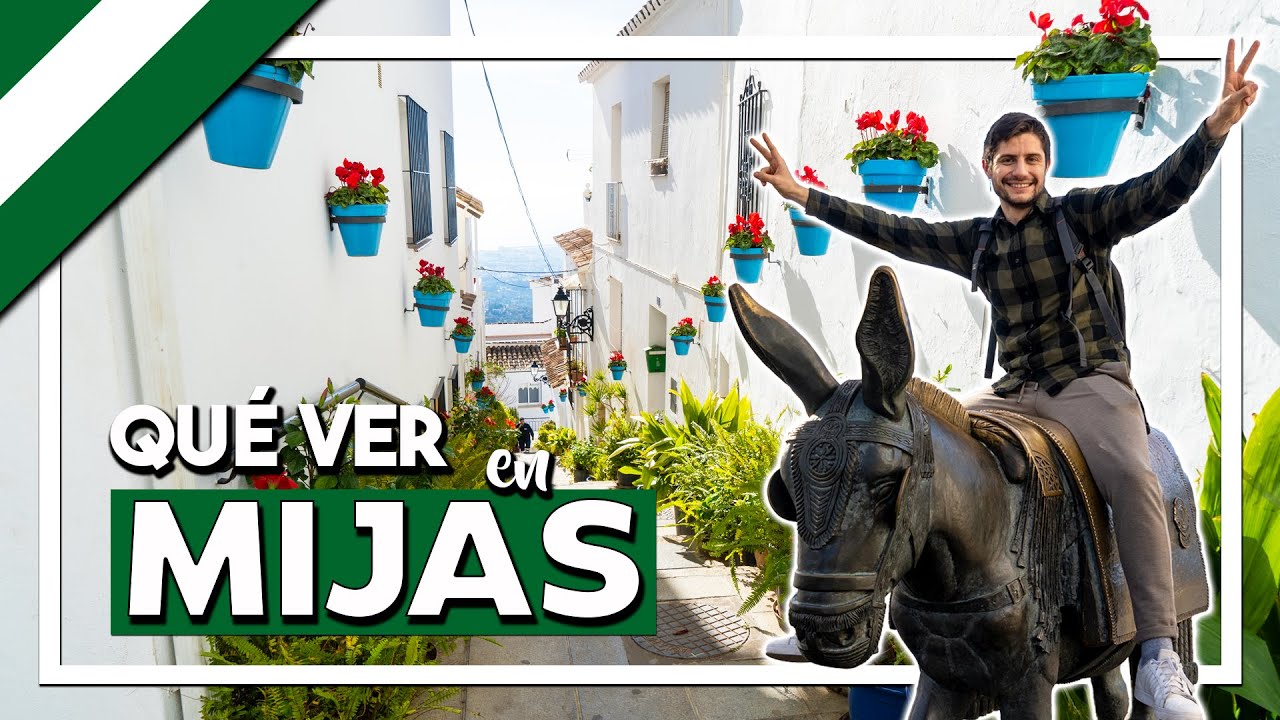 MIJAS 💙 qué ver y hacer en 1 día en este bonito pueblo de Málaga