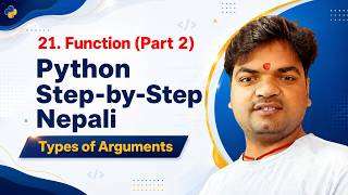 21. Function in Python || Types of Arguments in Nepali || Part 2 by Bishal Patel