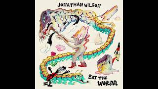 Jonathan Wilson - Eat the Worm (Full Album) 2023