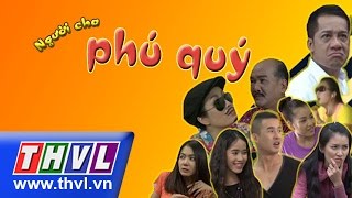 THVL l Người cha phú quý - Tập 1