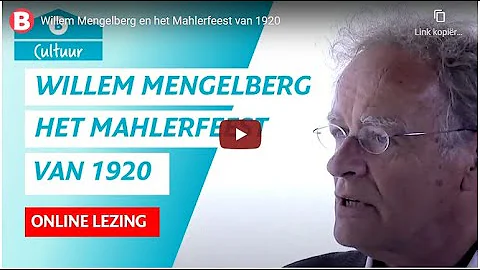Willem Mengelberg en het Mahlerfeest van 1920