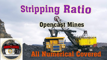 Stripping Ratio & Break even stripping ratio in Opencast Mines, & all numerical covered.