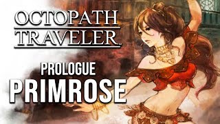 Octopath Traveler - Primrose Prologue Gameplay
