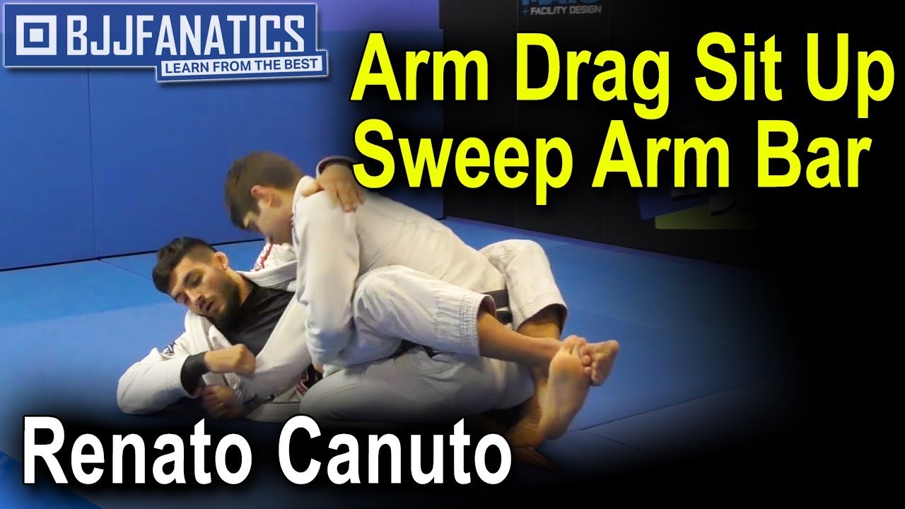 Arm Drag Sit Up Sweep Arm Bar by Renato Canuto - YouTube