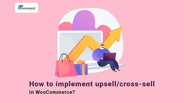 How to setup WooCommerce product upsell/cross-sell?