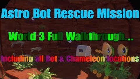 Astro Bot Rescue Mission World 3 Full Walkthrough