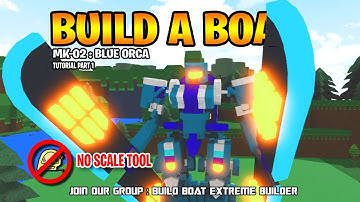 BUILD BOAT : MK-02 BLUE ORCA TUTORIAL Pt 1