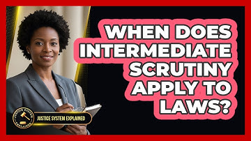 When Does Intermediate Scrutiny Apply to Laws?