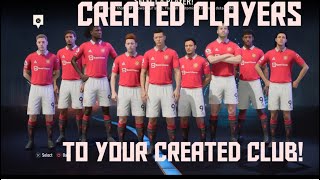 FIFA23 HOW TO PUT YOUR CREATED PLAYERS IN CREATE A CLUB IN FIFA23 CAREER MODE
