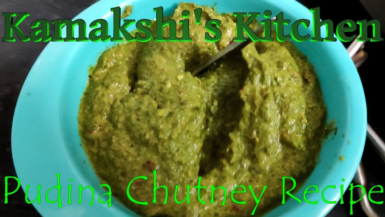 Pudina Chutney Recipe Kamakshi's Kitchen YouTube