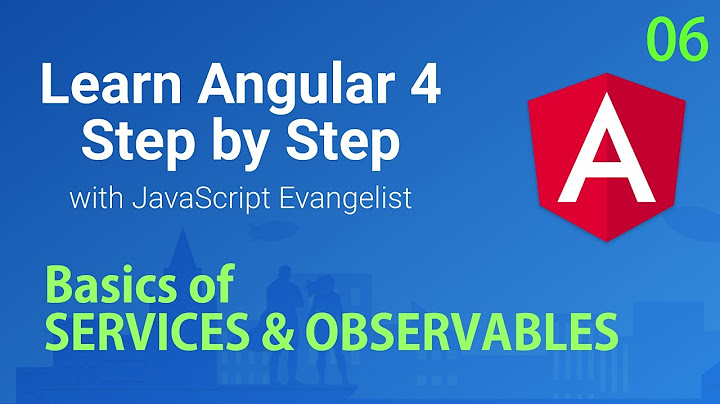 Angular 2 Singleton Service, Observables, Make $http request #06