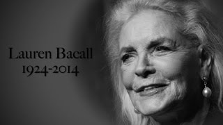 Actress Lauren Bacall Dead At 89