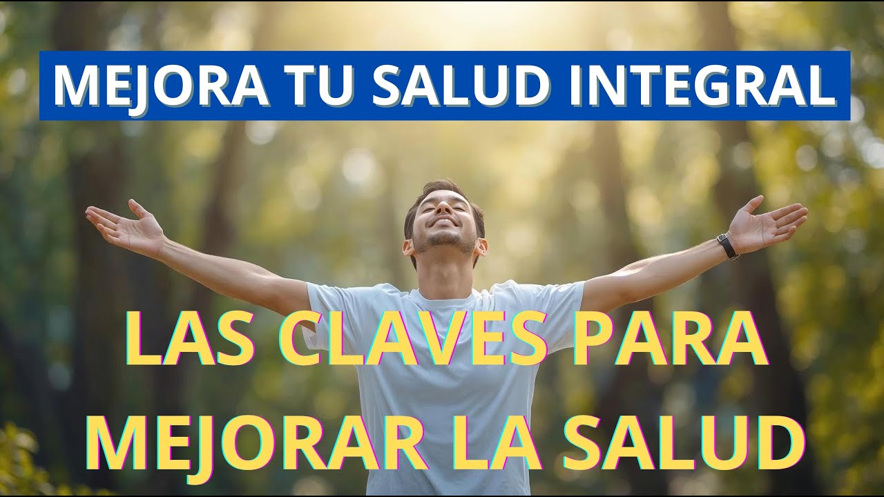 Las Claves para Mejorar la Salud 
