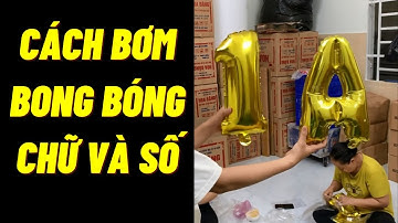 Cách bơm bong bóng nhũ chữ và số  | ABshop.com.vn 1316