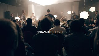 Video thumbnail of "Crush - Bob Reynolds Guitar Band"