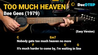 Video thumbnail of "Too Much Heaven - Bee Gees (1979) - Easy Guitar Chords Tutorial with Lyrics"