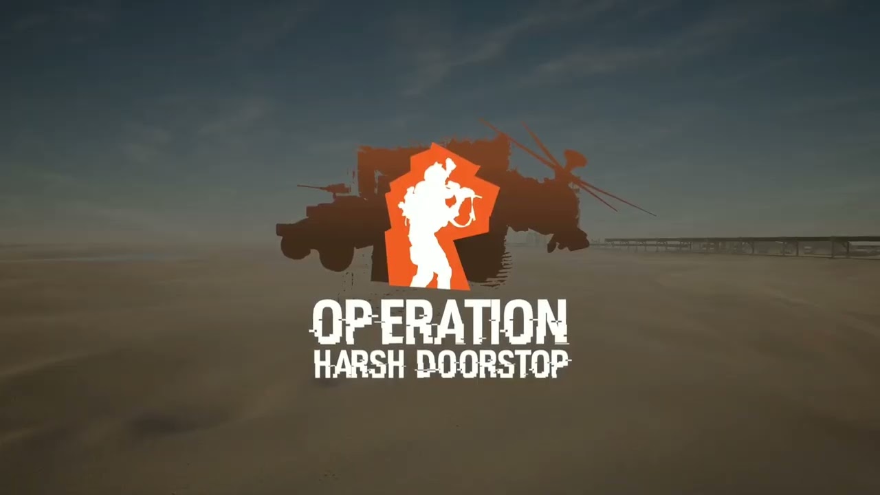 Operation Harsh Doorstop but with Beyond The Wire Trailer music