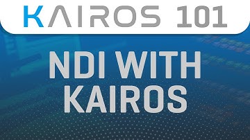 KAIROS 101: NDI with Kairos