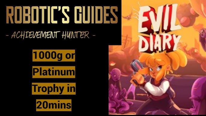 Evil Diary - Walkthrough, Trophy Guide