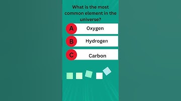 What is the most common element in the universe🙄🤯🤷‍♀️🤷‍♂️ #knowledgetest #general #quizquestions.