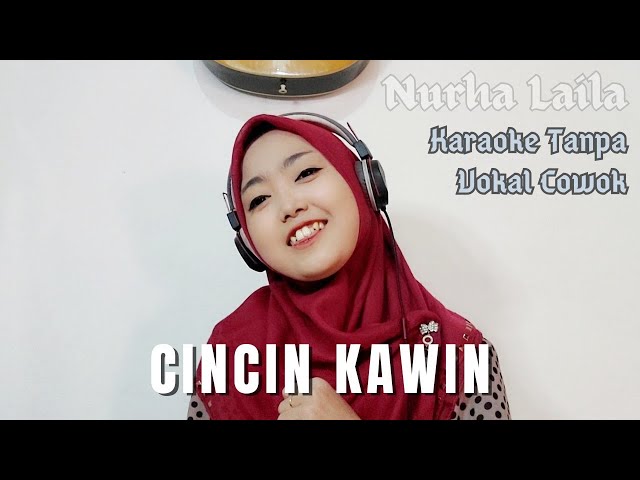 Karaoke Cincin Kawin - duet bareng Nurha Laila class=