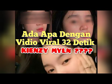 Ada Apa dengan Vidio Viral 32 Detik KIENZY MYLN ????