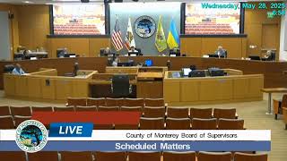 County of Monterey Board of Supervisors Budget Hearings 5/28/25