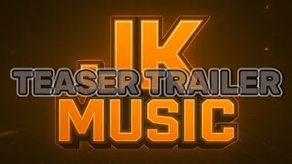 JK MUSIC (Teaser Tráiler)
