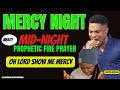Mercy night  oh lord show me mercy  pastor jerry eze