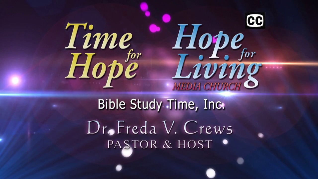 "Hope for the Wounded and Accused" - Time for Hope with Dr. Freda Crews
